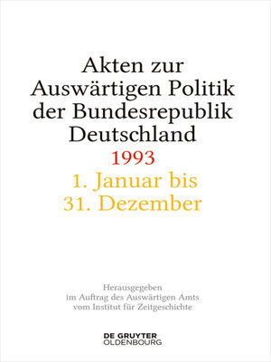 cover image of Akten zur Auswärtigen Politik der Bundesrepublik Deutschland 1993